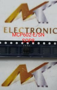 MCP602-E / SN MCP602E SOP8 Chính hãng mới 100%